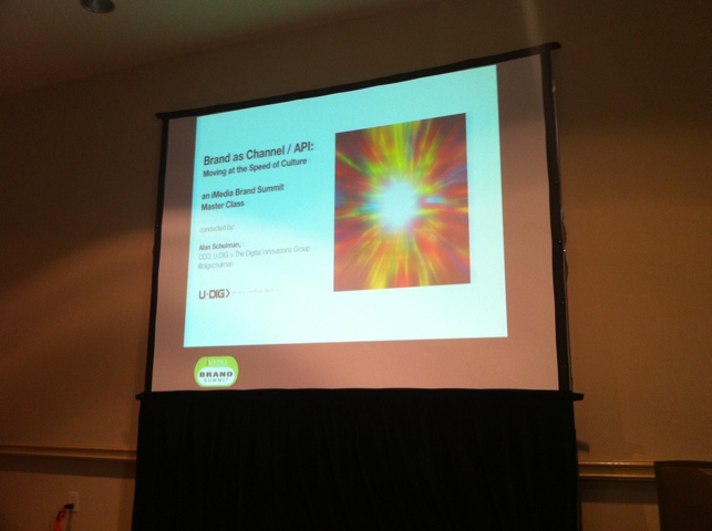 Brand as Channel/API at iMedia Brand Summit 2011