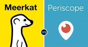 meerkat vs periscope